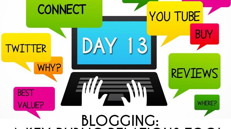Blogging: A Key Public Relations Tool (Day 13)