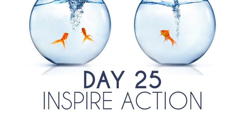 Inspire Action (Day 25)
