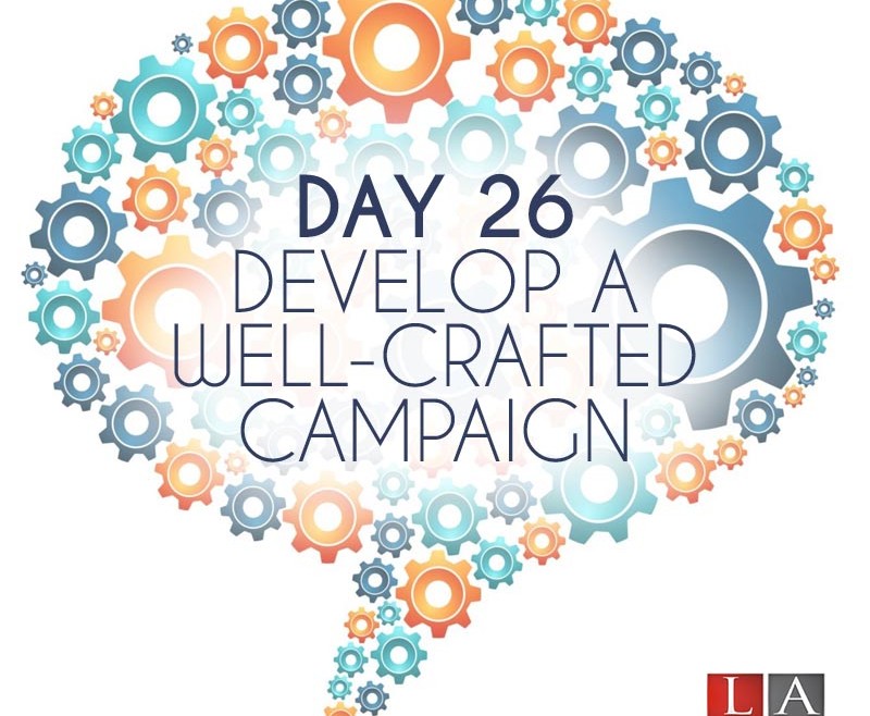 Develop a Well-Crafted Campaign (Day 26)
