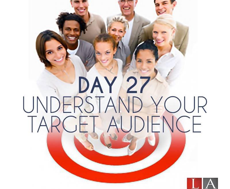 Understand Your Target Audience (Day 27)