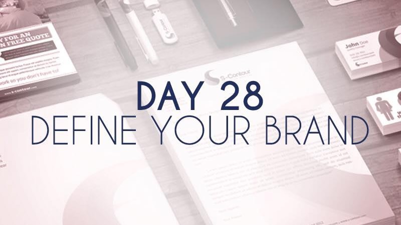 Define your brand (Day 28)