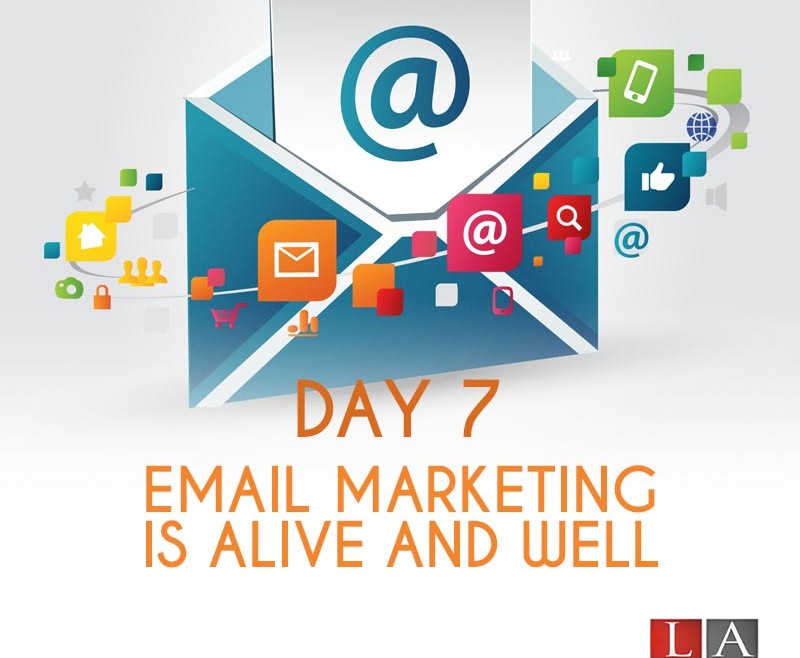 Email Marketing Is Alive and Well (Day 7
