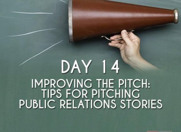 Improving the Pitch: Tips for Pitching PR Stories (Day 14)